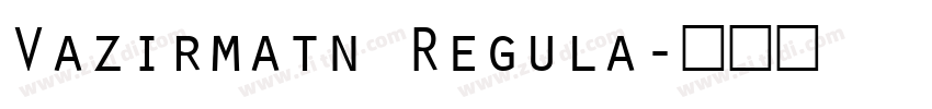 Vazirmatn Regula字体转换